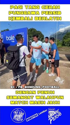 Bright Morning, Persib Players Back to Training #persib #wearepersib #backtowork #training
