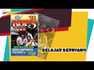 Koes Plus - Belajar Bernyanyi (Official Audio)