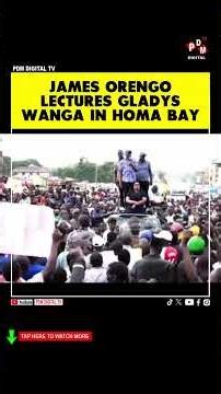 JAMES ORENGO LECTURES GLADYS WANGA IN HOMA BAY #kenyanews #jamesorengo #kisumu