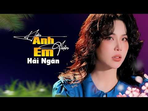 Siêu Phẩm Hờn Anh Giận Em || Hải Ngân – Nhạc Bolero Trữ Tình Hay Nhất 2026 #haingan #bolero
