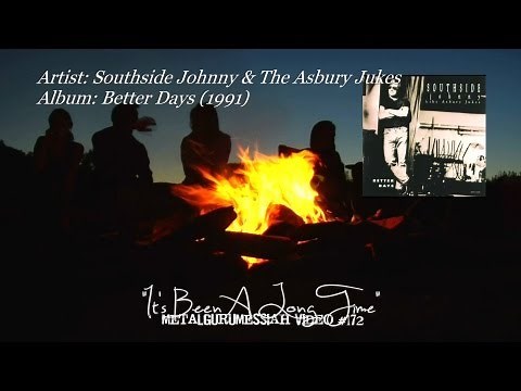 It's Been A Long Time - Southside Johnny & The Asbury Jukes (1991)