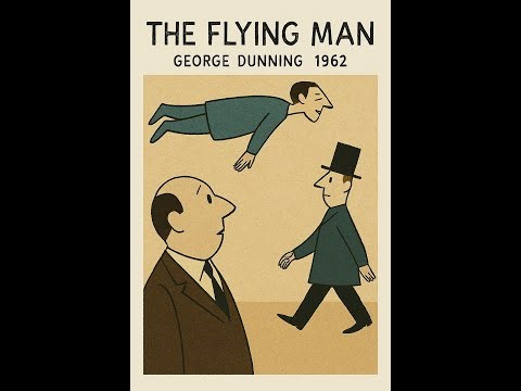 The Flying Man (1962) | George Dunning | Experimental Animated Short
