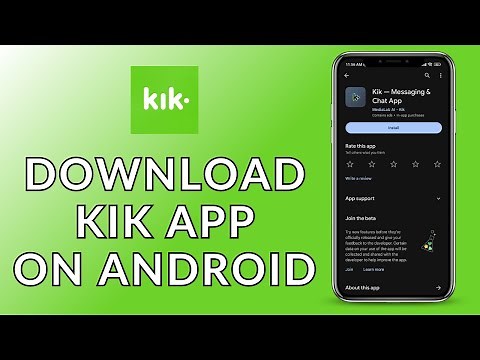 How to Download KIK App on Your Android Phone: Install KIK App