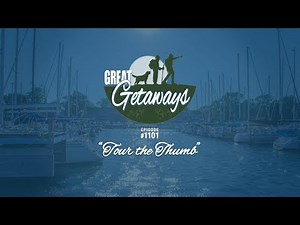 Great Getaways 1101 Tour The Thumb [Full Episode]