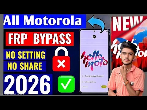 MOTOROLA FRP BYPASS - Do's & Don'ts Safe Methods Only 2026 Updated Guide