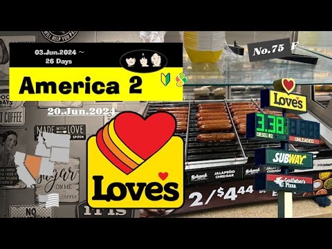 【America2 No.75】コンビニのスーパーみたい 州間高速道路沿いにある「Loves」