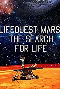 Lifequest Mars The Search for Life (2003) - Movie
