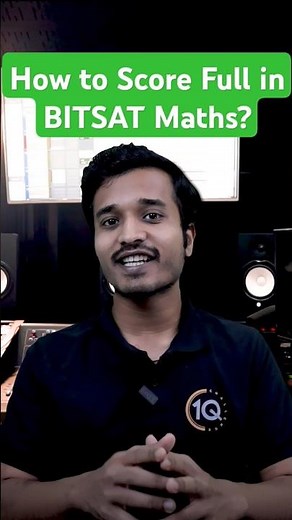 BITSAT 2025: How to Score Full in Maths? Best BITSAT Preparation Strategy for BITS Pilani🔥 #shorts