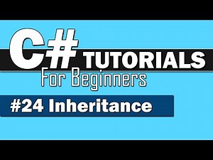 C# Tutorial for Beginners #24 - Inheritance