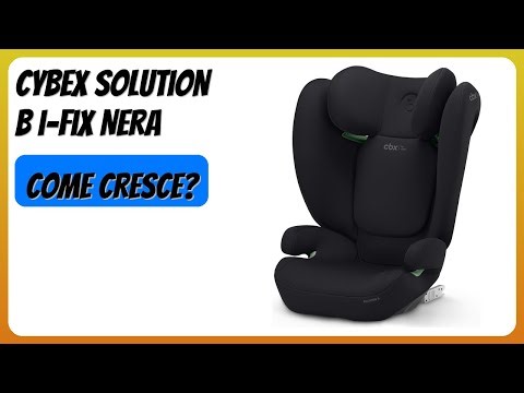 RECENSIONE (2026) : Cybex Solution B i-fix Nera. DETTAGLI