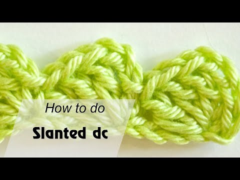 How to crochet slanted double crochet stitch - Crochet for beginner