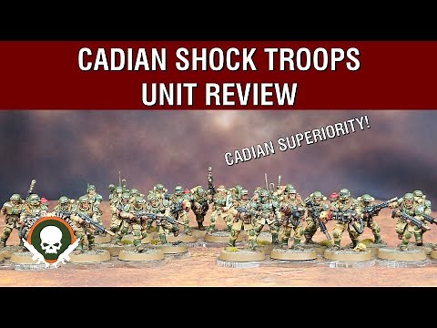 Unit Review: Cadian Shock Troops - 10th Edition Index
