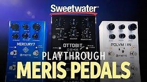 Meris Effects Pedals Playthrough - InSync | Sweetwater