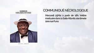 2K views · 59 reactions | ANADY-SARAH KIBALABALA,PRÉSIDENTE D'OBJECTIF GROUPE ET OBJECTIF HABITAT à la profonde douleur d'annoncer aux Frères,Amis et Connaissances le décès de son PAPA BIOLOGIQUE,HAMMOUR KIBALABALA KITENGA , suite d'une maladie à l'hôpital Biamba Mutombo. Le programme des Obsèques se présente comme suit: | Yvette kalombo news | Facebook