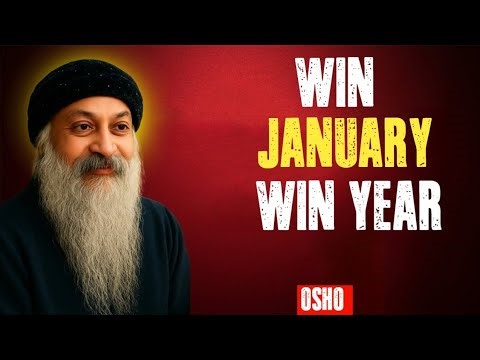 Win January, Win the Year | A Conscious Way to Transform Your Life|OSHO"