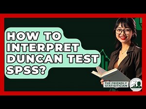 How To Interpret Duncan Test SPSS? - The Friendly Statistician