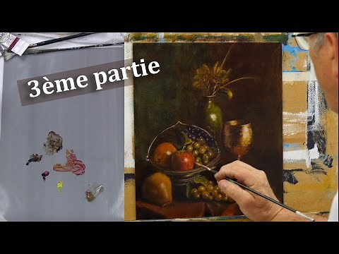 Tuto peinture – Une nature morte en peinture à l’huile. 3ème partie