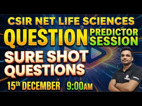 𝐂𝐒𝐈𝐑 𝐍𝐄𝐓 𝐋𝐈𝐅𝐄 𝐒𝐂𝐈𝐄𝐍𝐂𝐄𝐒 | 𝐐𝐔𝐄𝐒𝐓𝐈𝐎𝐍 𝐏𝐑𝐄𝐃𝐈𝐂𝐓𝐎𝐑 𝐒𝐄𝐒𝐒𝐈𝐎𝐍 | 𝐒𝐔𝐑𝐄 𝐒𝐇𝐎𝐓 𝐐𝐔𝐄𝐒𝐓𝐈𝐎𝐍𝐒 |