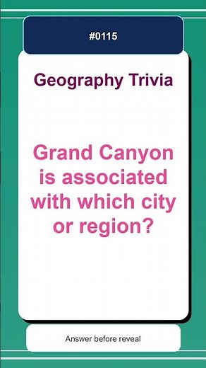 Geography Trivia Quiz #0115 | Grand Canyon is associated with which city or region?