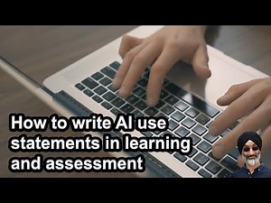 How to write AI use statements in learning and assessment