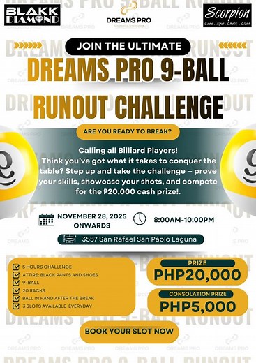 🎱 Panawagan sa lahat ng billiard players! Sa tingin mo ba ay kaya mong dominahin ang mesa? Tara na at subukan ang hamon — ipakita ang galing mo, ilabas ang matitindi mong tira, at makipagkumpetensya para sa ₱20,000 cash prize! 💰 📋 Detalye: • 🎯 5-Hour Challenge • 🎱 9-Ball • 🔥 20 Racks (Continuous Runout) • 📌 Ball in Hand after the break 🏆 Consolation Prize: Kung hindi makumpleto ang 20 racks ngunit matagumpay na makapag-runout ng 12 continuous racks, makakatanggap ng ₱5,000 na consolation