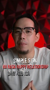 1.4M views · 29K reactions | Simple Sign Na Nasa Happy Relationship Ka | Real Talk Darbs | Facebook