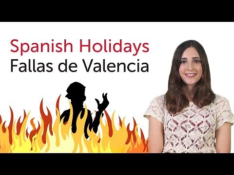 Learn Spanish Holidays - Fallas de Valencia