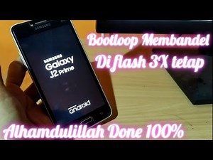 Samsung J2 Prime HP Service for Stubborn Bootloop