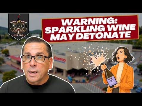 Kirkland Prosecco Recall After Bottles Explode in Over 10 States - This Week Uncorked Episode 63