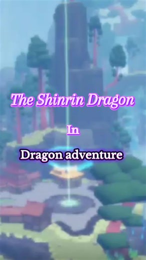 Shinrin Dragon en Dragon Adventure: Guía Completa