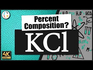 How to find the percent composition of KCl (Potassium Chloride)