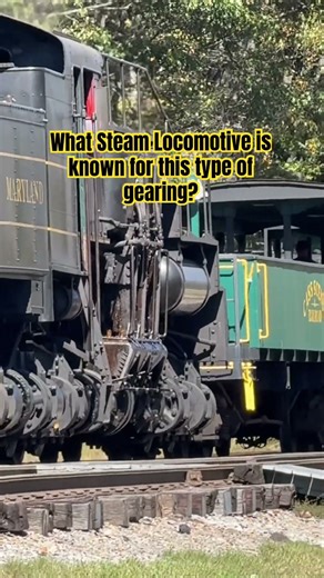 What Steam Locomotive is known for this type of gearing? Why? #steamlocomotive #steamengine