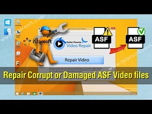ASF Repair - How to Repair Corrupt or Damaged ASF Video files
