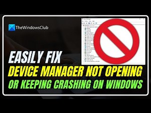 Device Manager not opening or keeps crashing on Windows PC