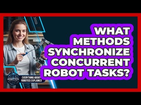 What Methods Synchronize Concurrent Robot Tasks?