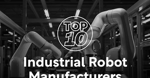 Top 10: Industrial Robots