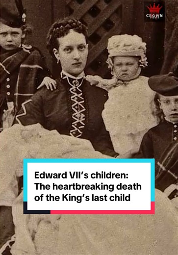 Edward VII’s children: The heartbreaking death of the King’s last child Alexander John | Part 6 🪦 #crownundone #history #fyp
