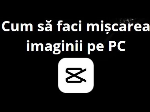 Cum să faci mișcarea imaginii în CapCut pe PC — Ghid complet