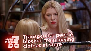 Transgender people blocked from buying clothes at store