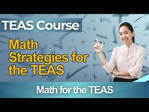 TEAS Math Test Strategies Practice Test 2026 - Test of Essential Academic Skills Certification Exam
