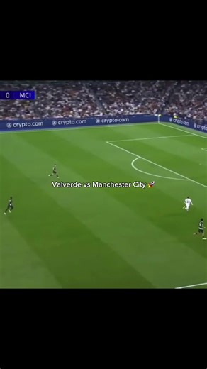 Valverde's Incredible Goal Against Manchester City