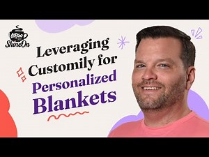 How To Use Customily For Personalized Blankets