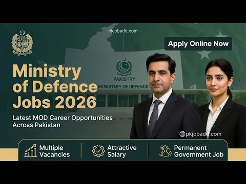 Ministry of Defence (MOD) Jobs 2026 | New Jobs 2026 in Pakistan Today| Government Jobs 2026