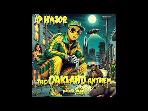 Ap Major & Psix - Land Of The Oaks (The Oakland Anthem) ft. Eddie Bear Shorts