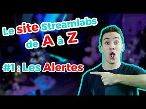 Streamlabs - Tutoriel Alertes
