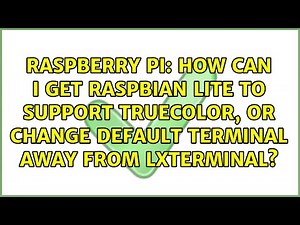 How can I get Raspbian Lite to support TrueColor, or change default terminal away from LXTerminal?