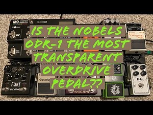 Is the Nobels ODR-1 the Most Transparent Overdrive Pedal?? Pedalboard Rundown + Demo