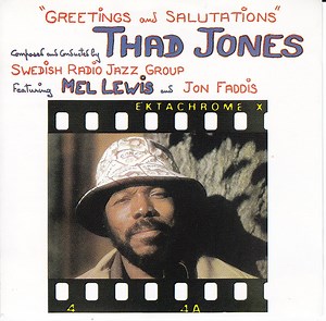 Thad Jones - Greetings And Salutations