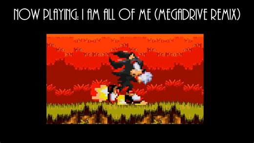 [Shadow]I Am All Of Me (Megadrive Remix)