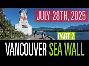 Part 2 - Walking Tour Stanley Park Seawall [4K] Beaver Lake Trail Exit to English Bay | Vancouver BC